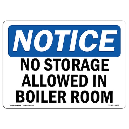 Signmission Safety Sign, OSHA Notice, 7" Height, Aluminum, No Storage Allowed In Boiler Room Sign, Landscape OS-NS-A-710-L-14853